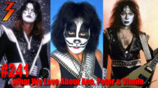 Ep. 241 What We Love About Ace Frehley, Peter Criss & Vinnie Vincent