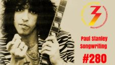 Ep. 280 The Paul Stanley Songwriting Episode