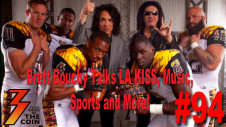 Ep. 94 Brett Bouchy Bares All on LA KISS, 4th and Loud, Music and Football