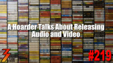 Ep. 219 A Hoarder Talks with Us About Releasing Audio and Video