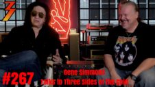 Ep. 267 Three Sides on the Side... Gene Simmons Sits Down with Us and Answers the Questions